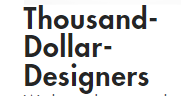 Thousand dollar designer